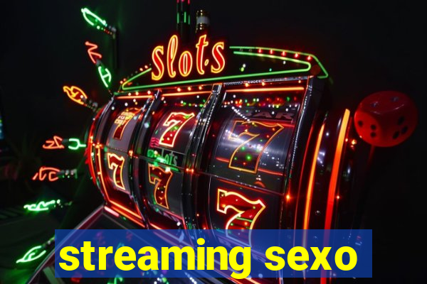 streaming sexo